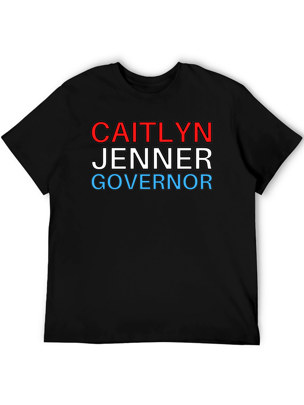 Caitlyn Jenner Governor T-Shirt - Political Statement Tee