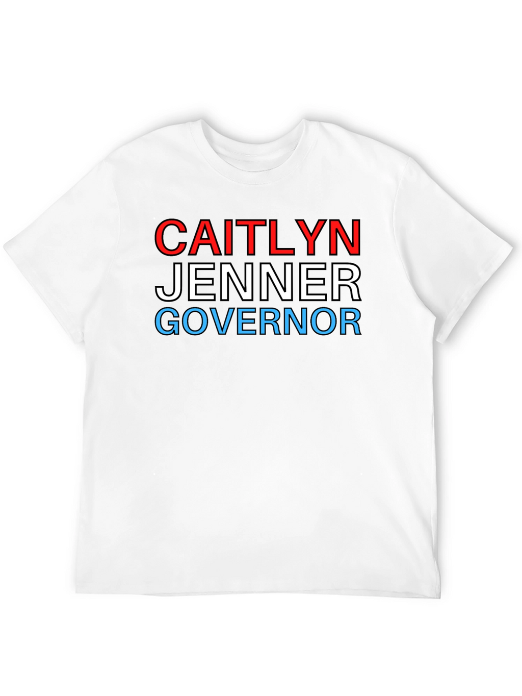 Caitlyn Jenner Governor T-Shirt - Political Statement Tee
