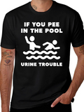 Funny Urine Trouble Pool T-Shirt