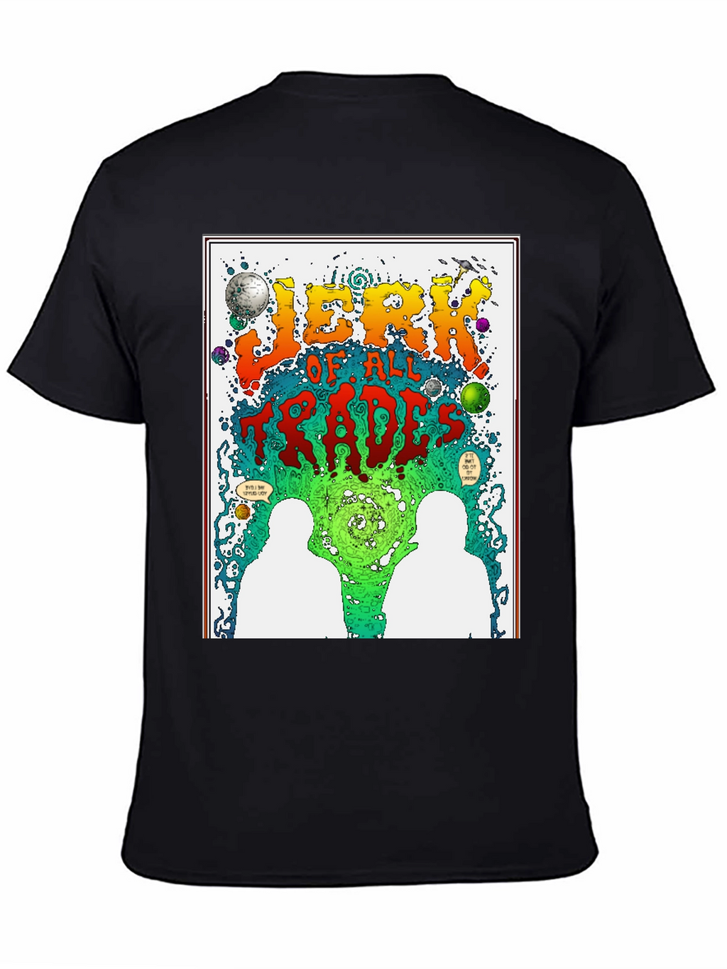 Jerk of All Trades Graphic Print Black T-Shirt