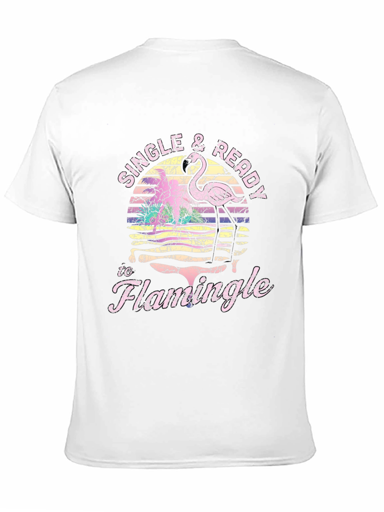 Single & Ready to Flamingle T-Shirt