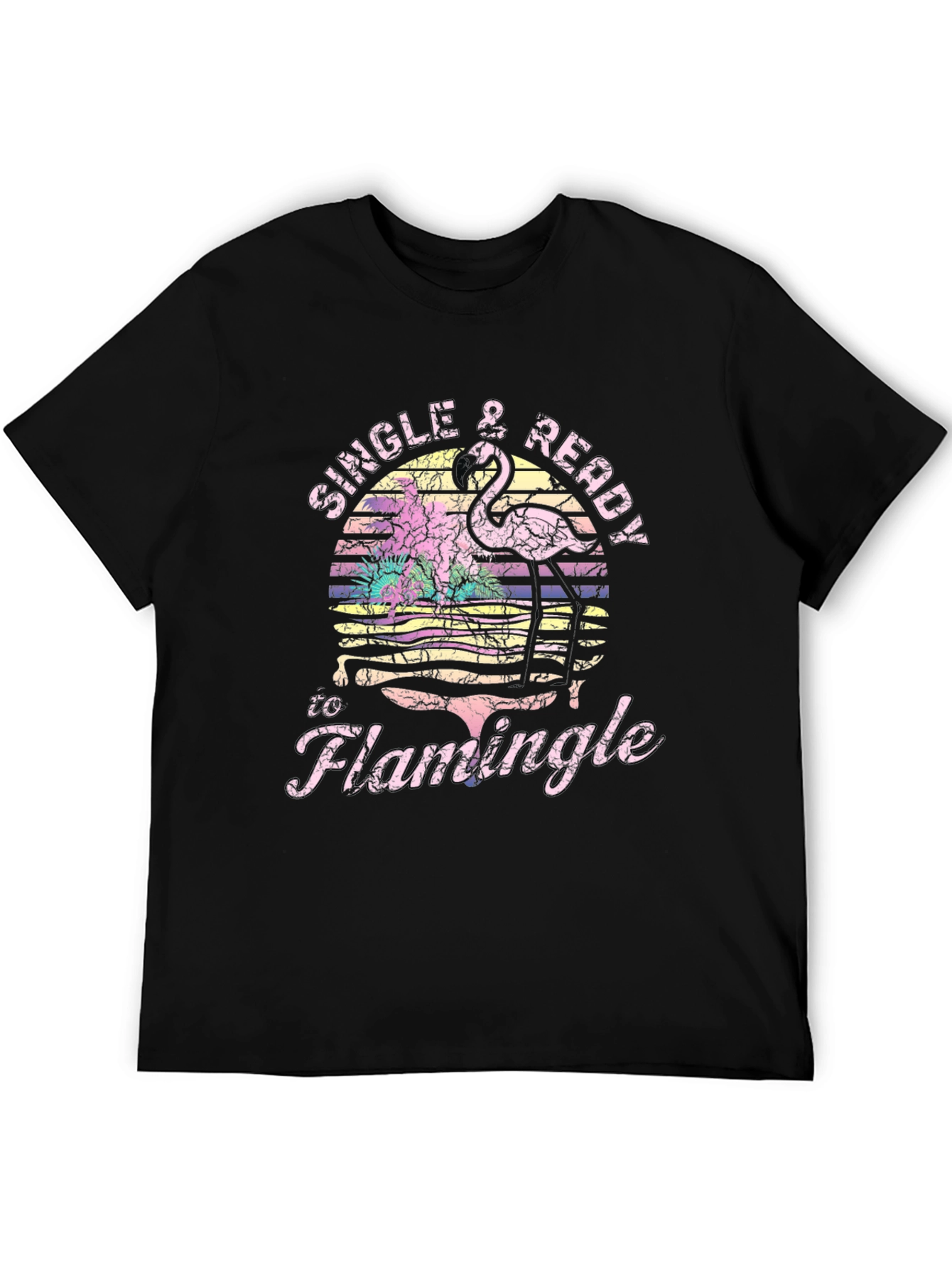Single & Ready to Flamingle T-Shirt