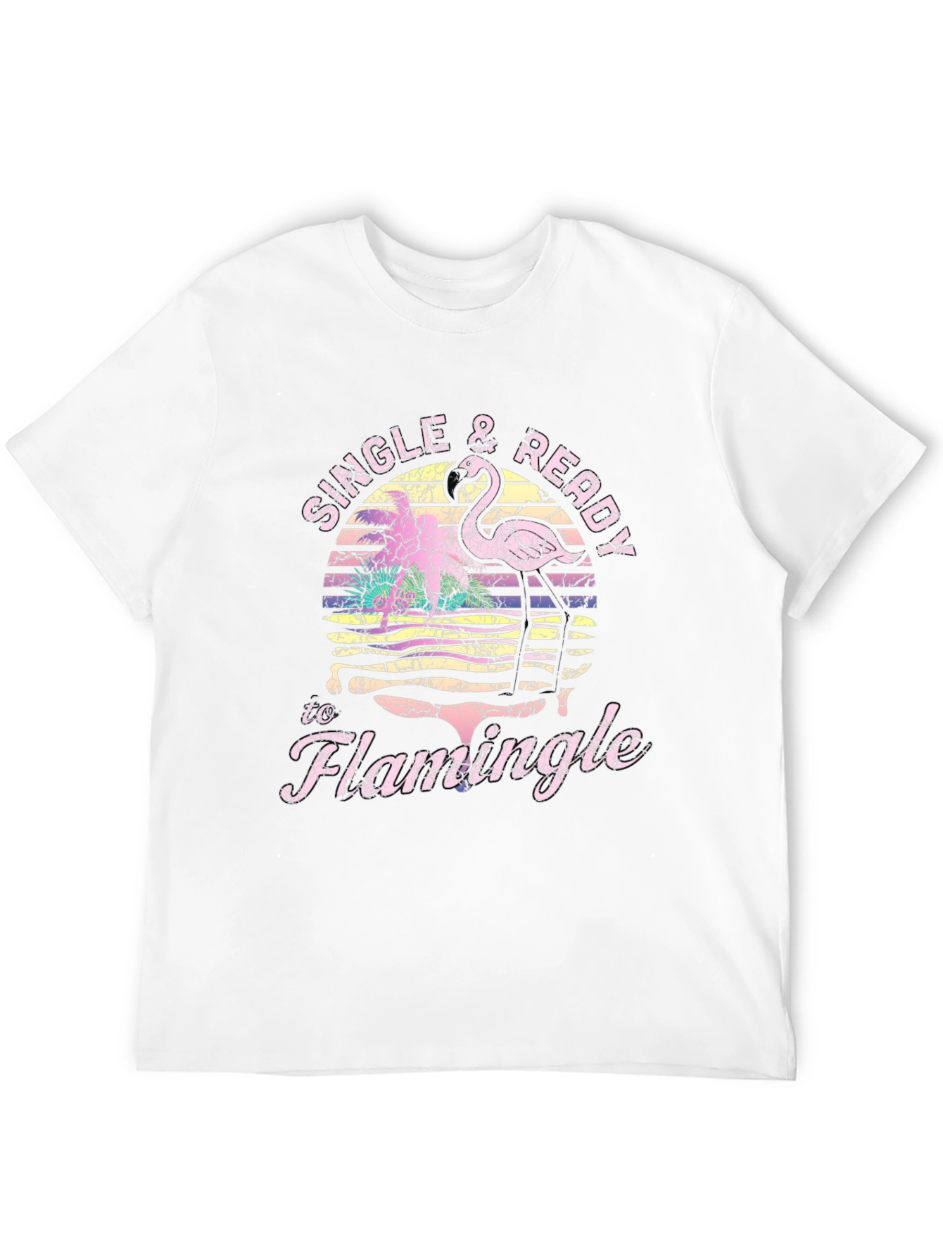 Single & Ready to Flamingle T-Shirt