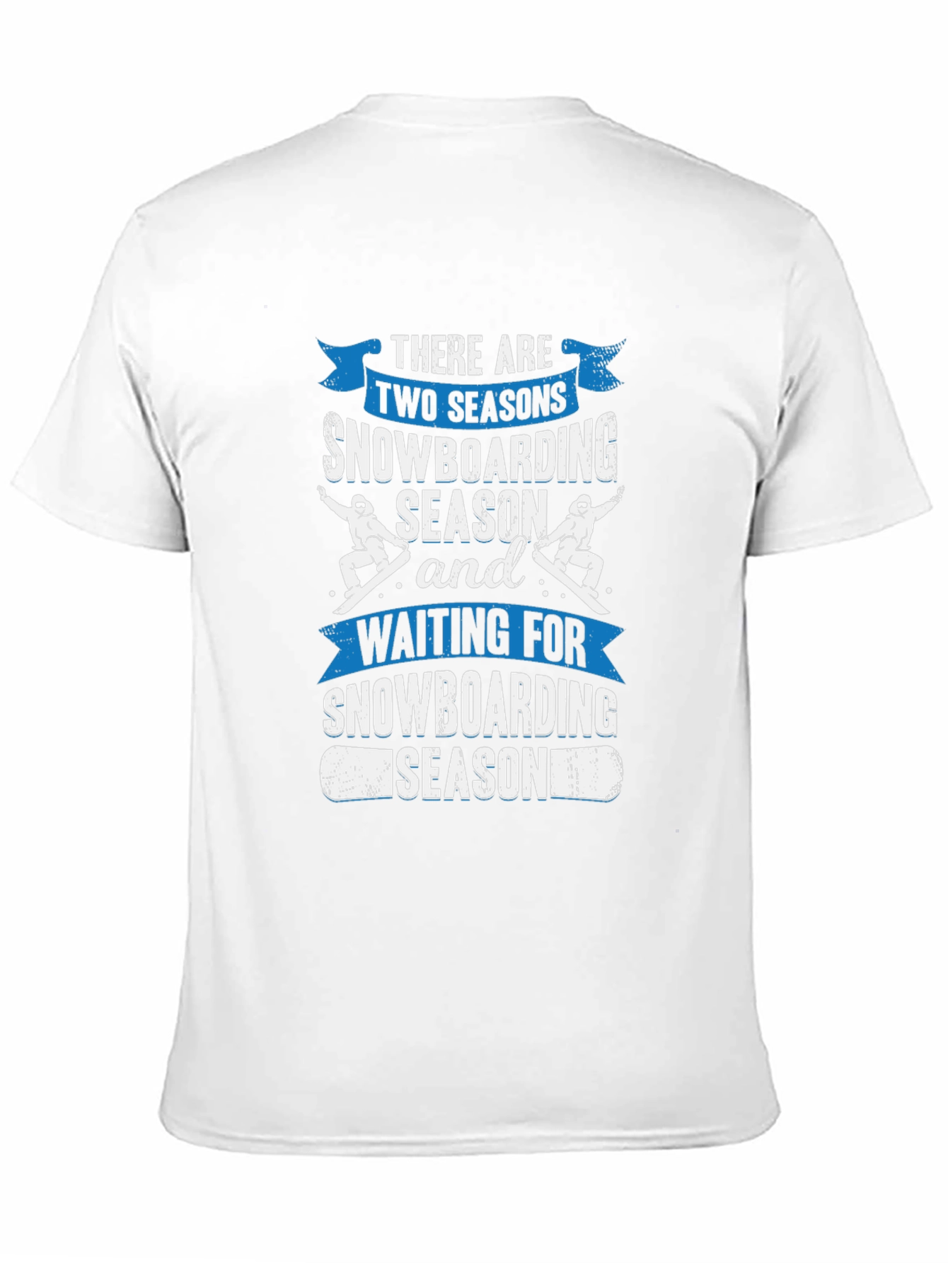 Snowboarding Season T-Shirt - For Snowboard Lovers