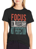 Focus on Progress Graphic Tee - Motivational Shirt