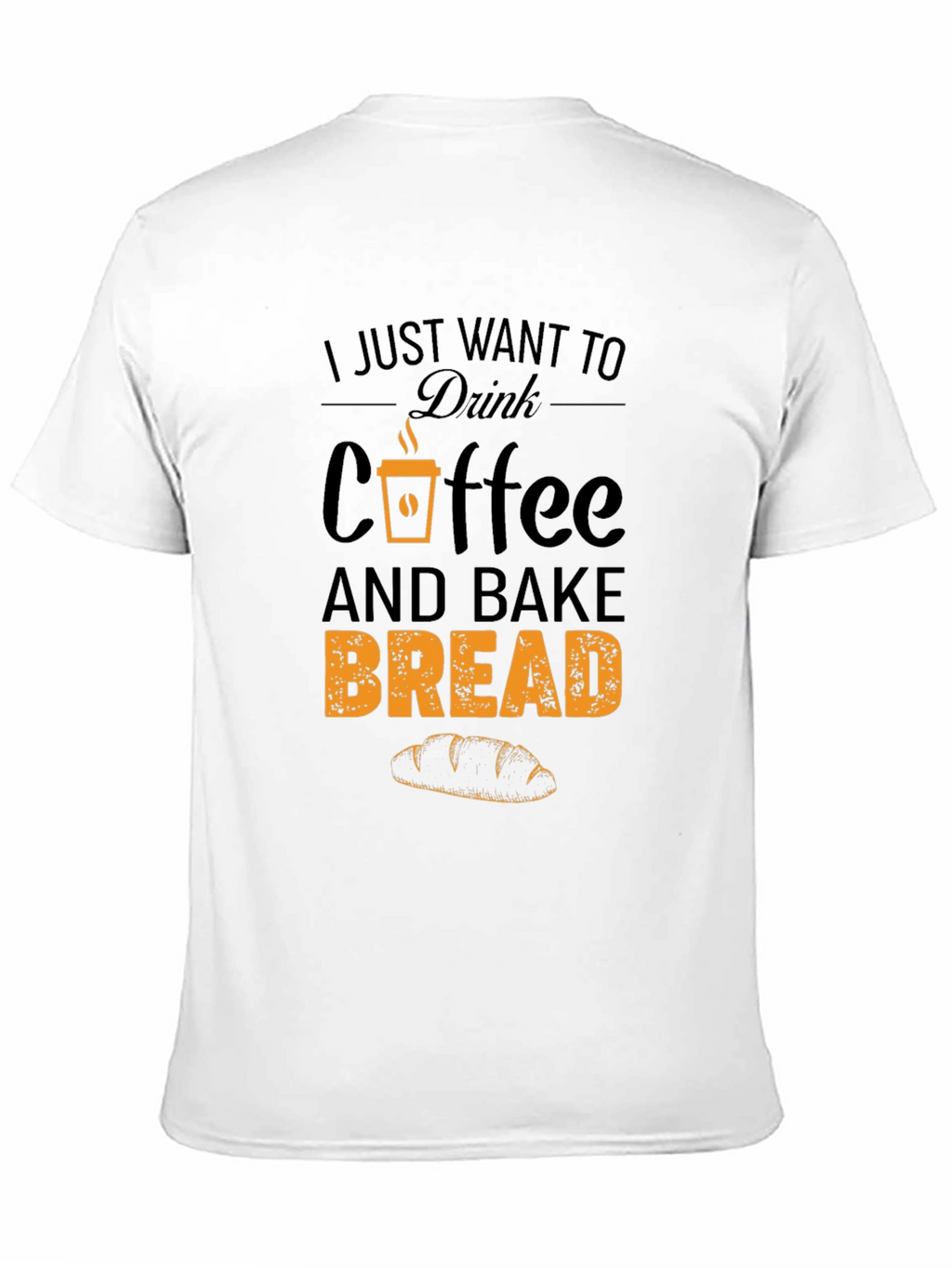 Coffee and Bake Bread T-Shirt