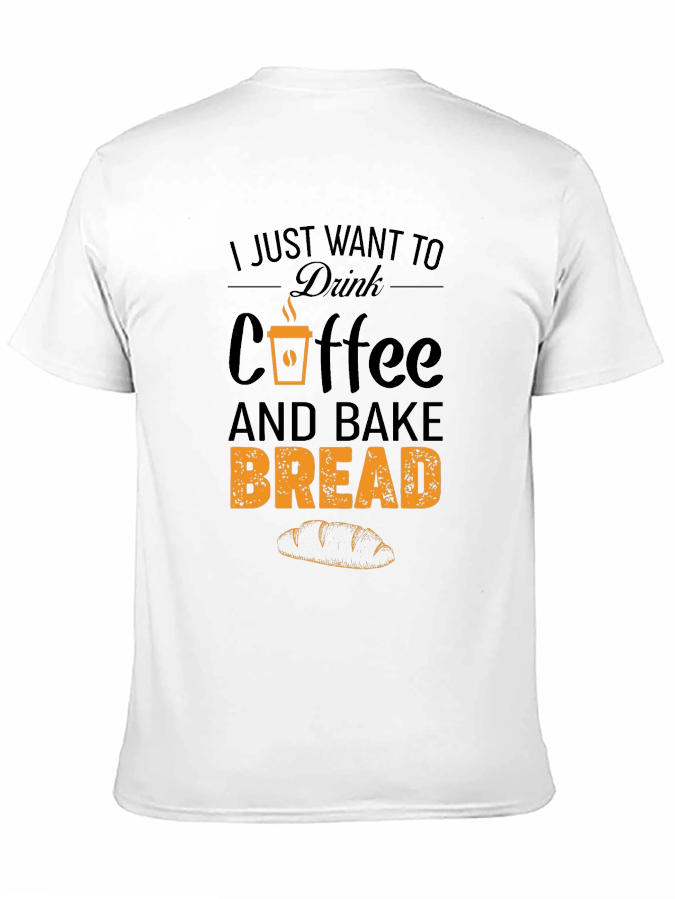 Coffee and Bake Bread T-Shirt