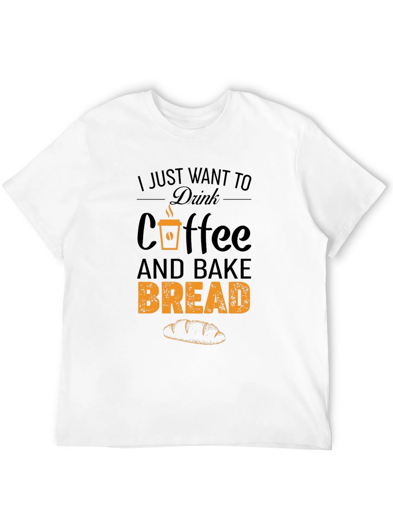 Coffee and Bake Bread T-Shirt
