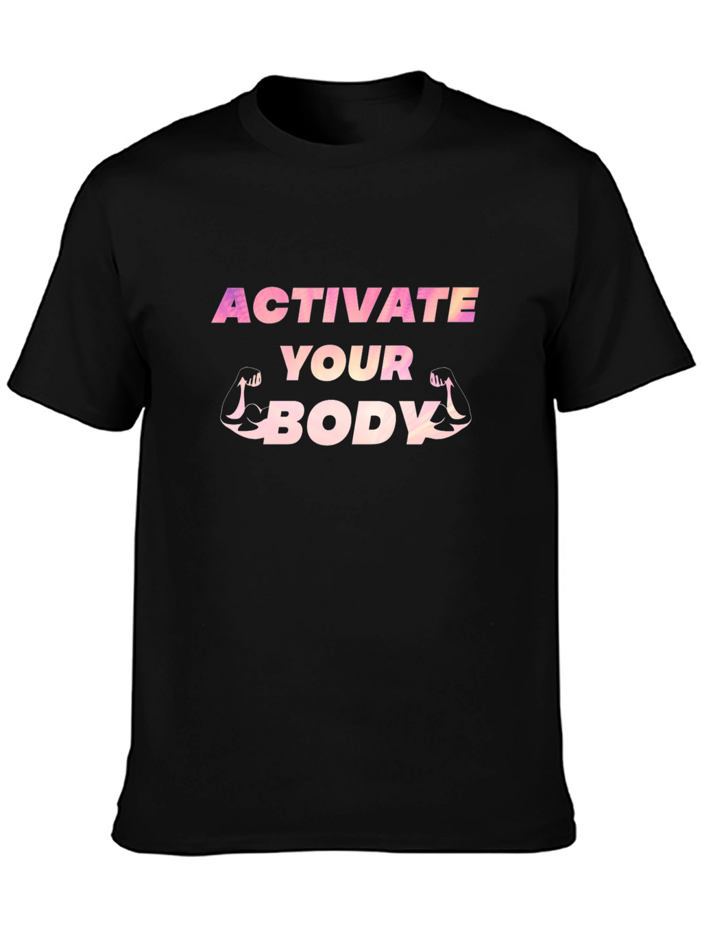 Activate Your Body T-Shirt