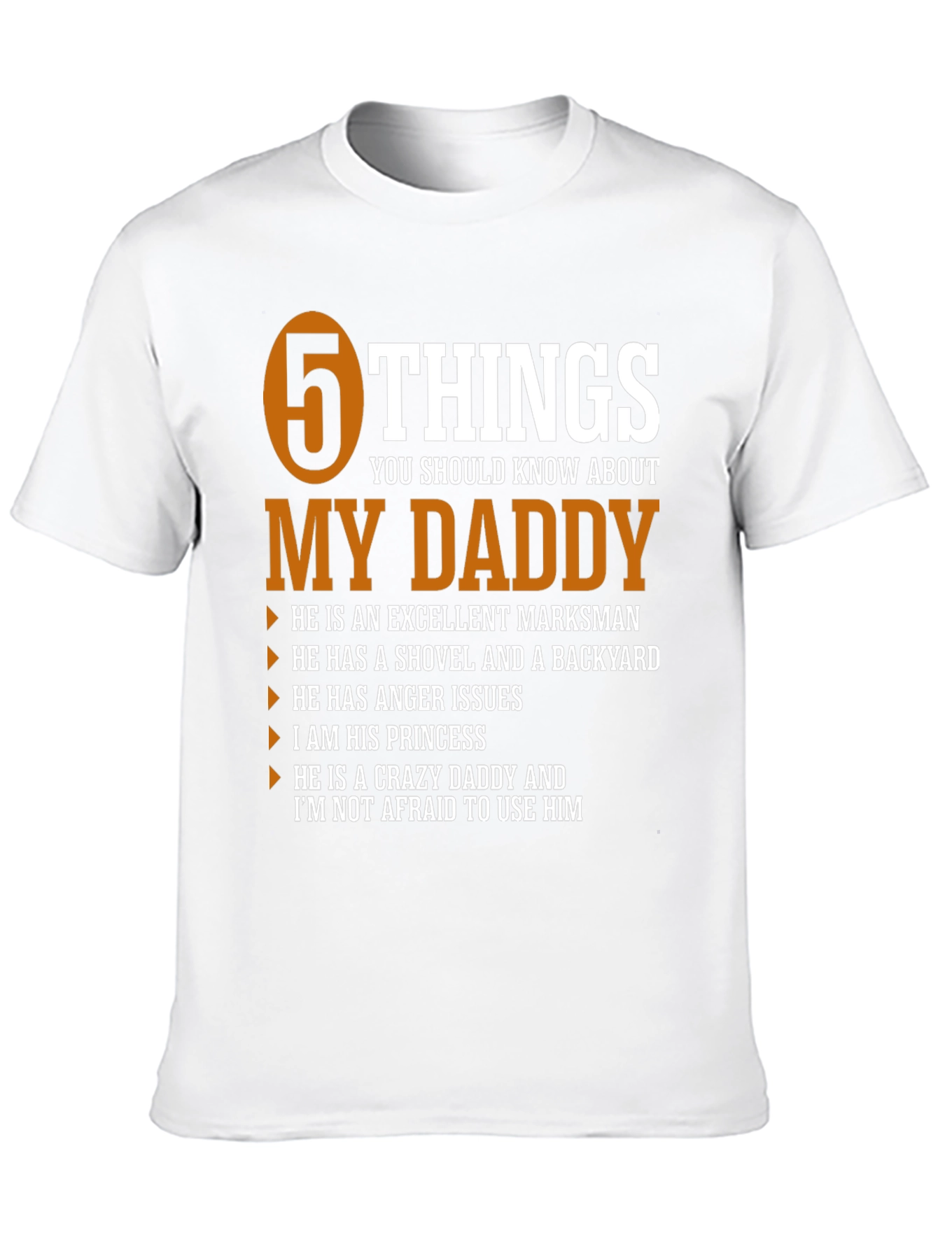 5 Things You Should Know About My Daddy T-Shirt