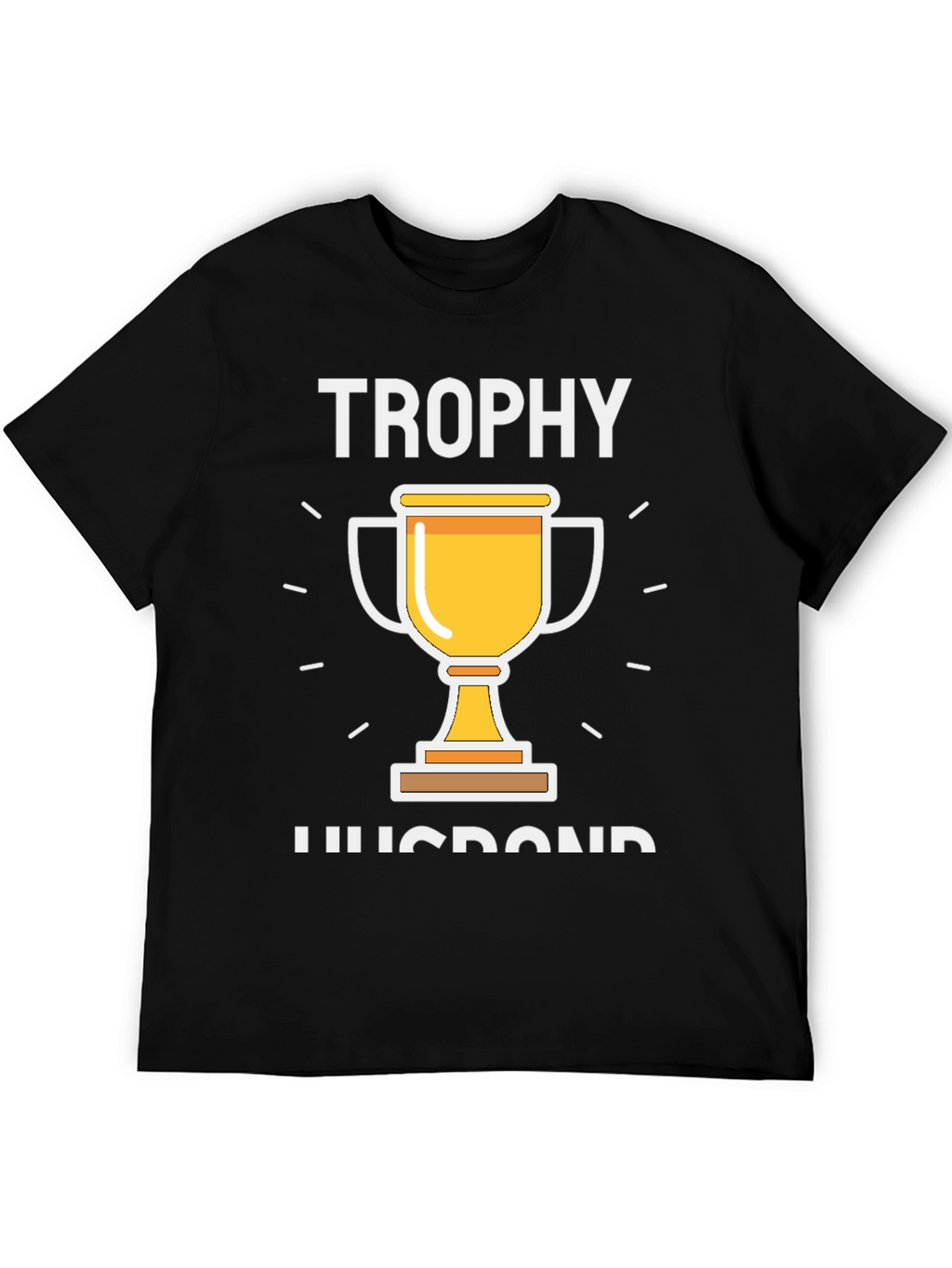 Trophy Husband Graphic Tee - Black Cotton T-Shirt