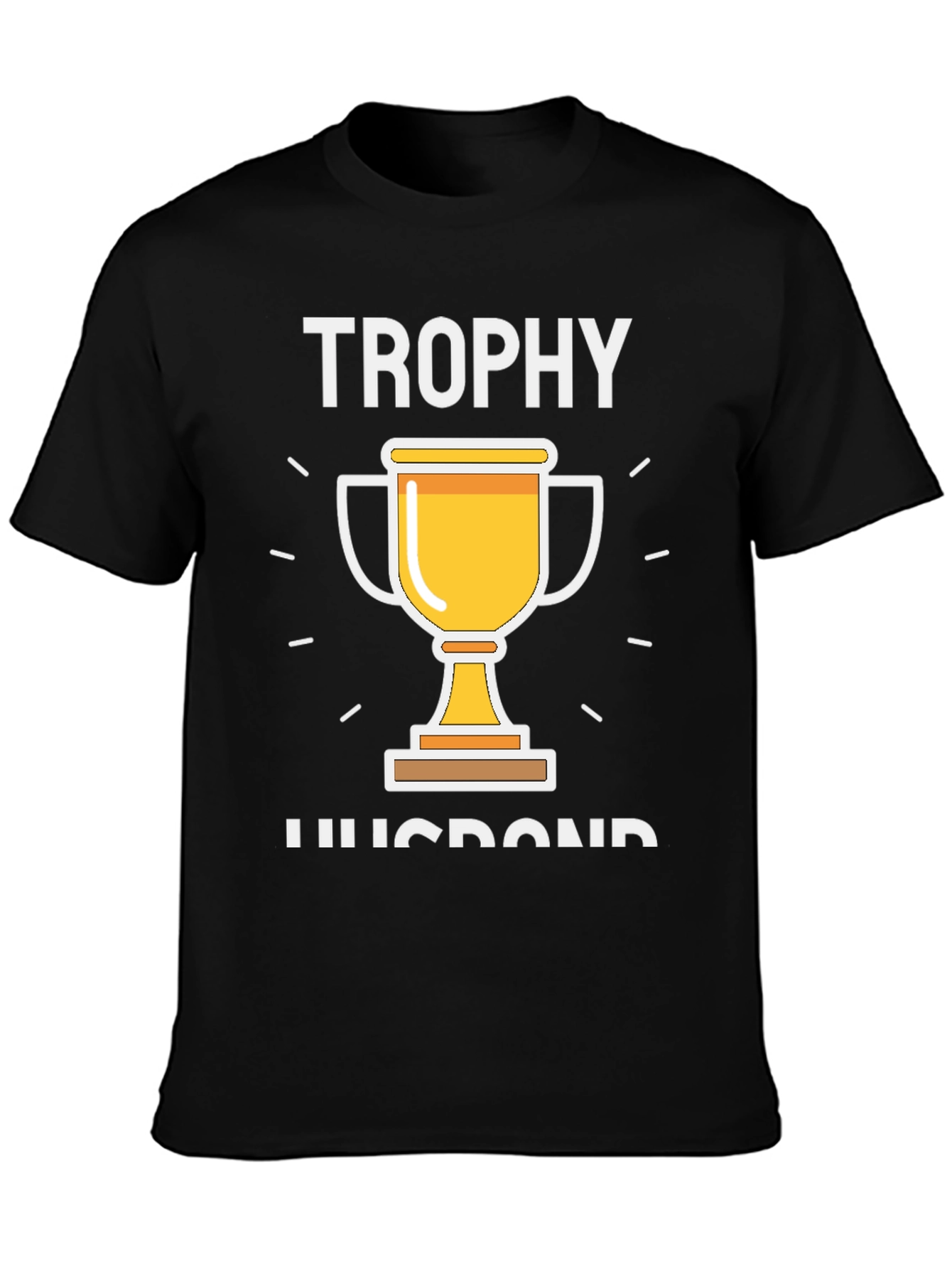 Trophy Husband Graphic Tee - Black Cotton T-Shirt