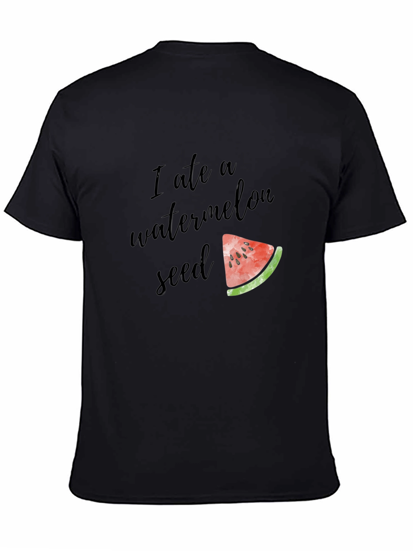 I Ate A Watermelon Seed Funny Graphic Tee