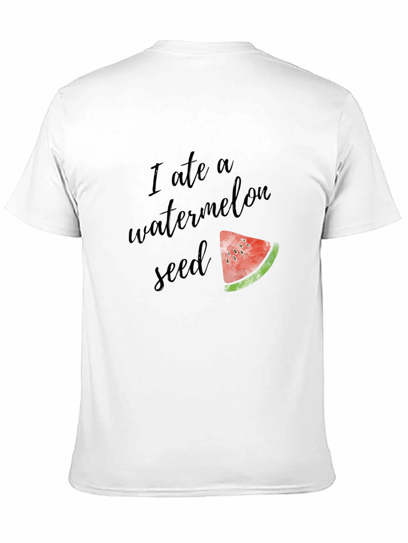 I Ate A Watermelon Seed Funny Graphic Tee