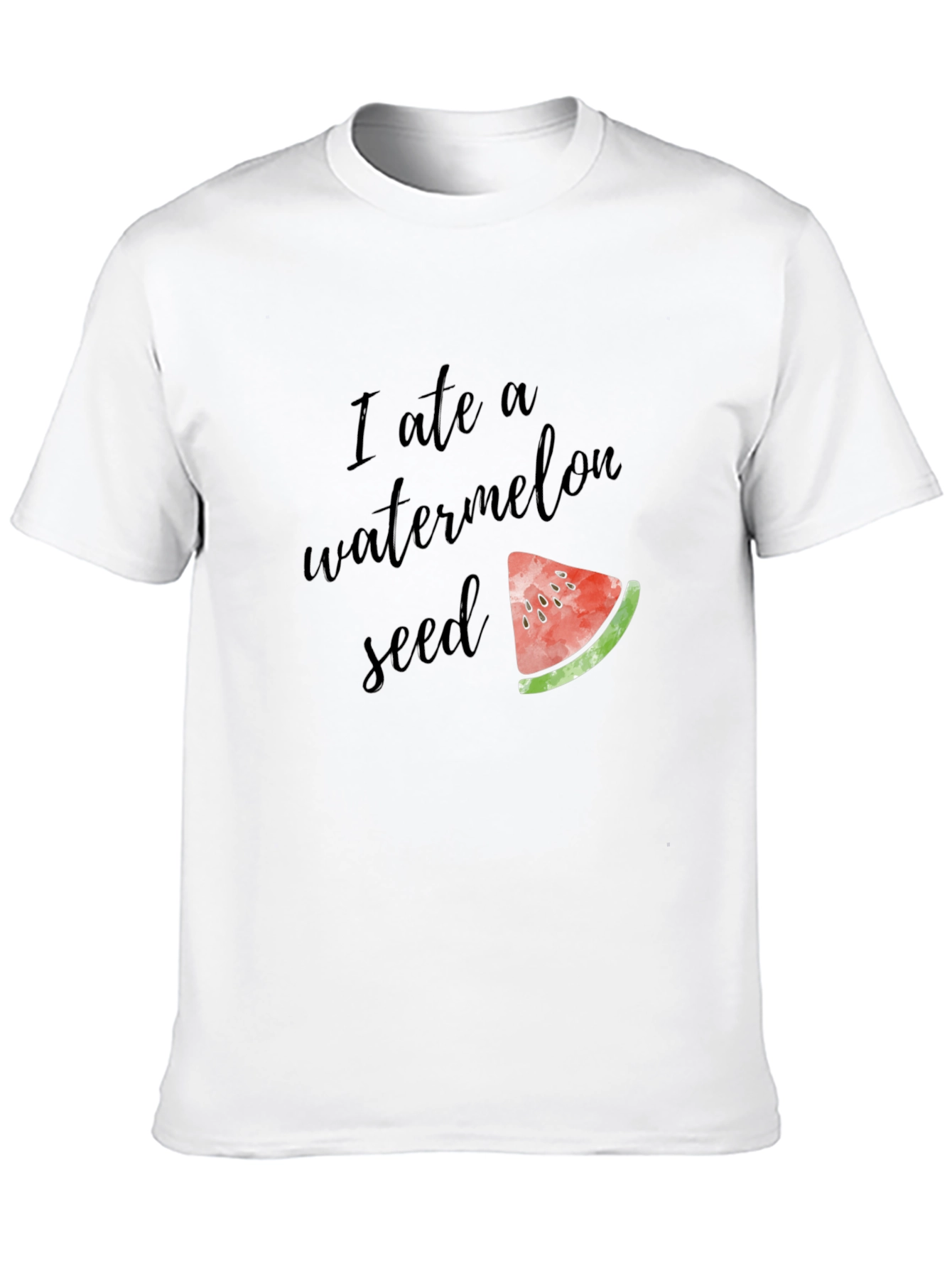 I Ate A Watermelon Seed Funny Graphic Tee