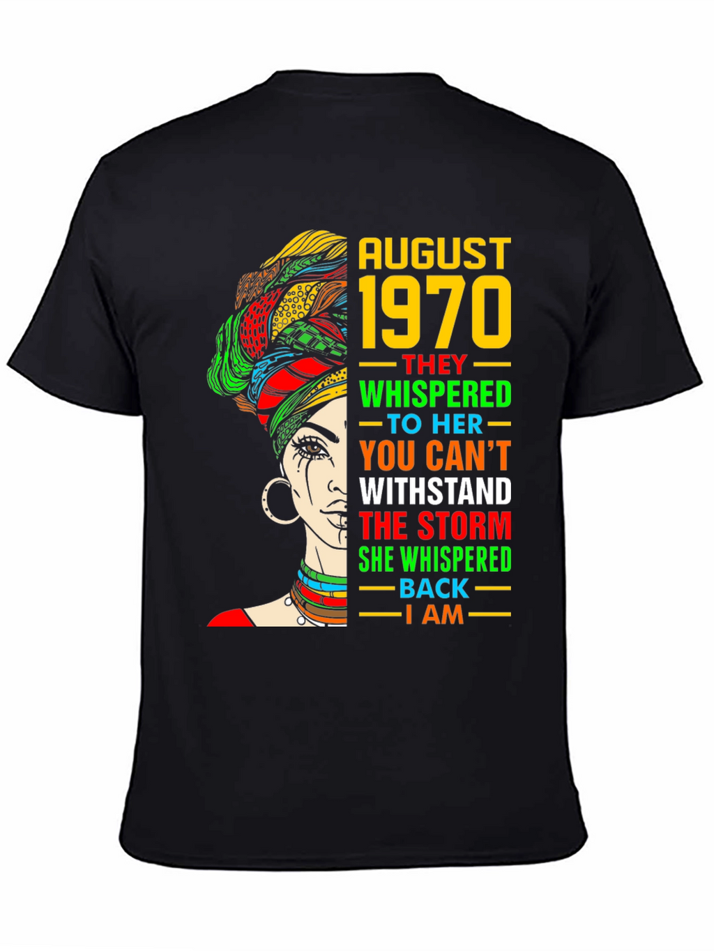 August 1970 Woman T-Shirt: Withstand the Storm
