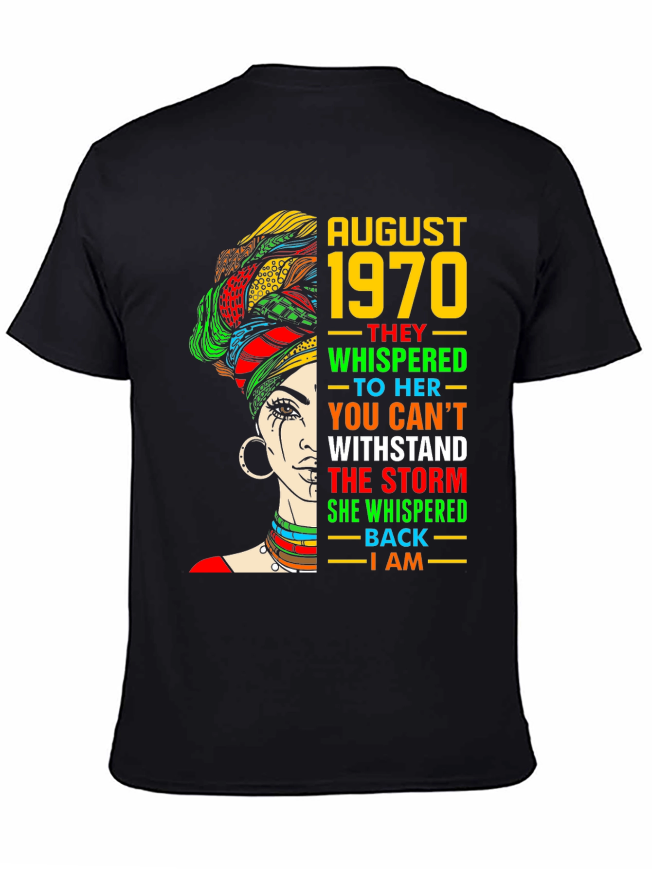 August 1970 Woman T-Shirt: Withstand the Storm