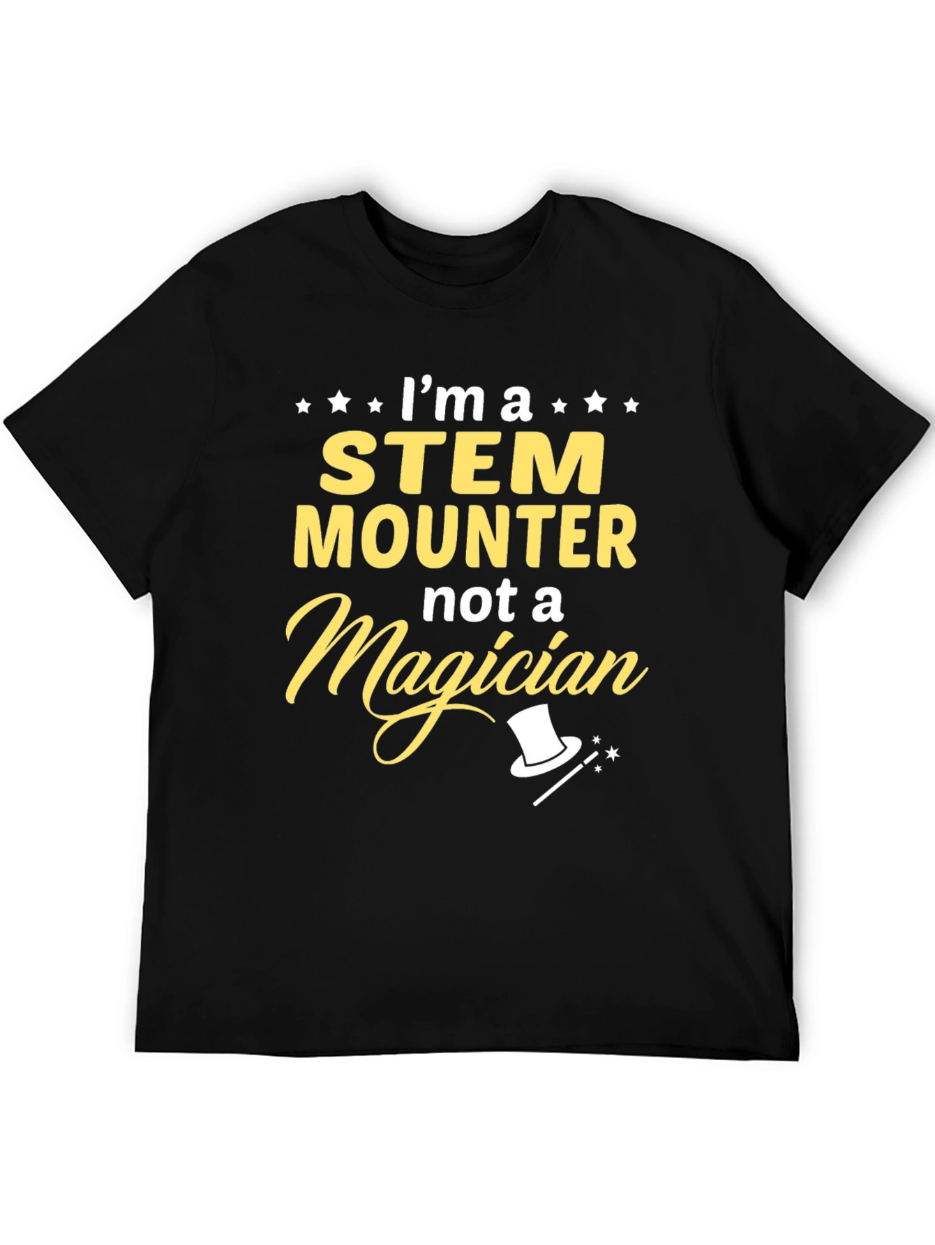 STEM Mounter Graphic T-Shirt -  Funny Science Job Tee