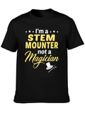 STEM Mounter Graphic T-Shirt -  Funny Science Job Tee