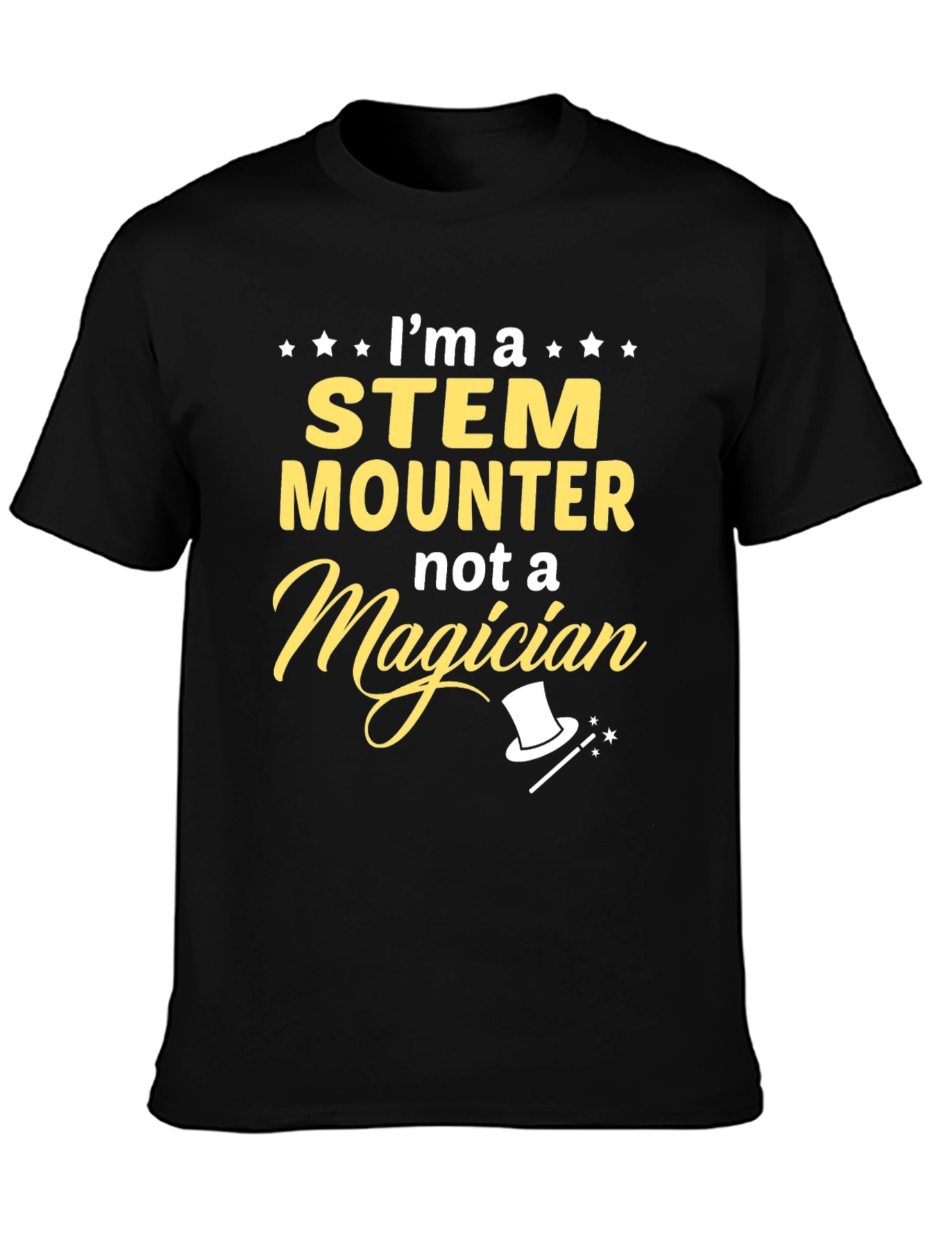 STEM Mounter Graphic T-Shirt -  Funny Science Job Tee