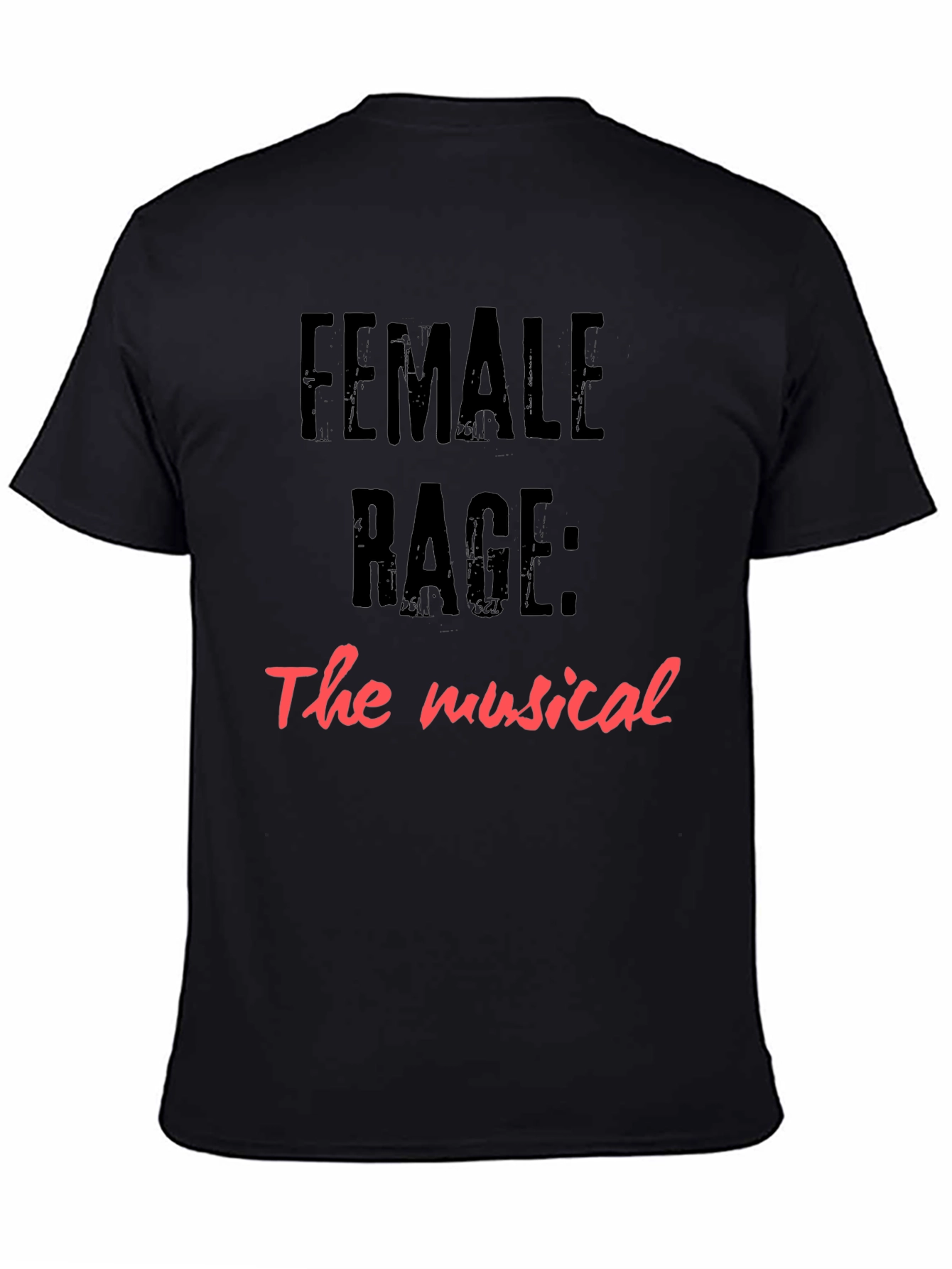 Female Rage: The Musical Graphic Tee