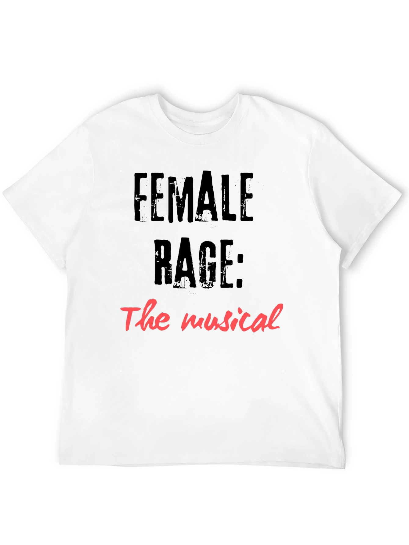 Female Rage: The Musical Graphic Tee