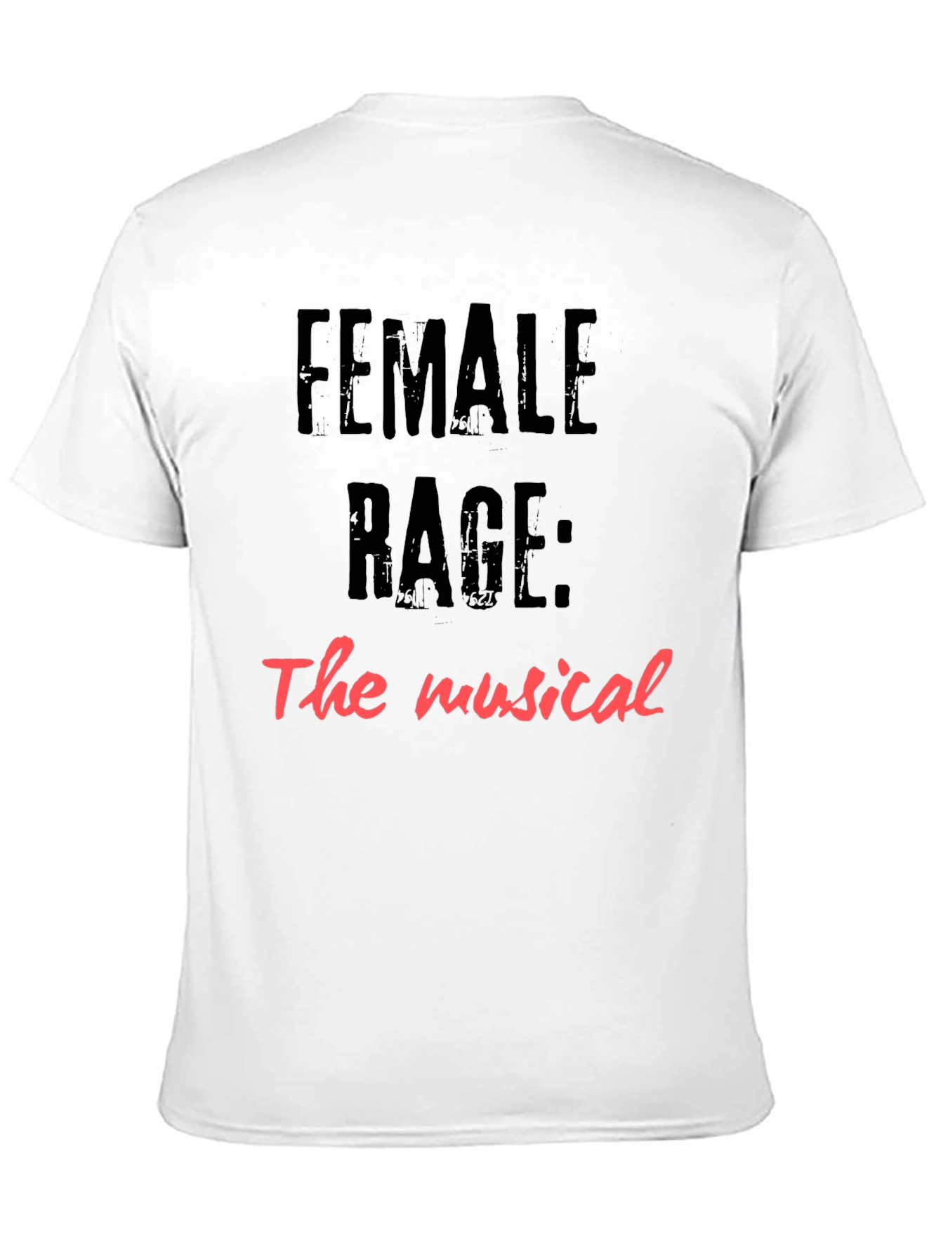 Female Rage: The Musical Graphic Tee