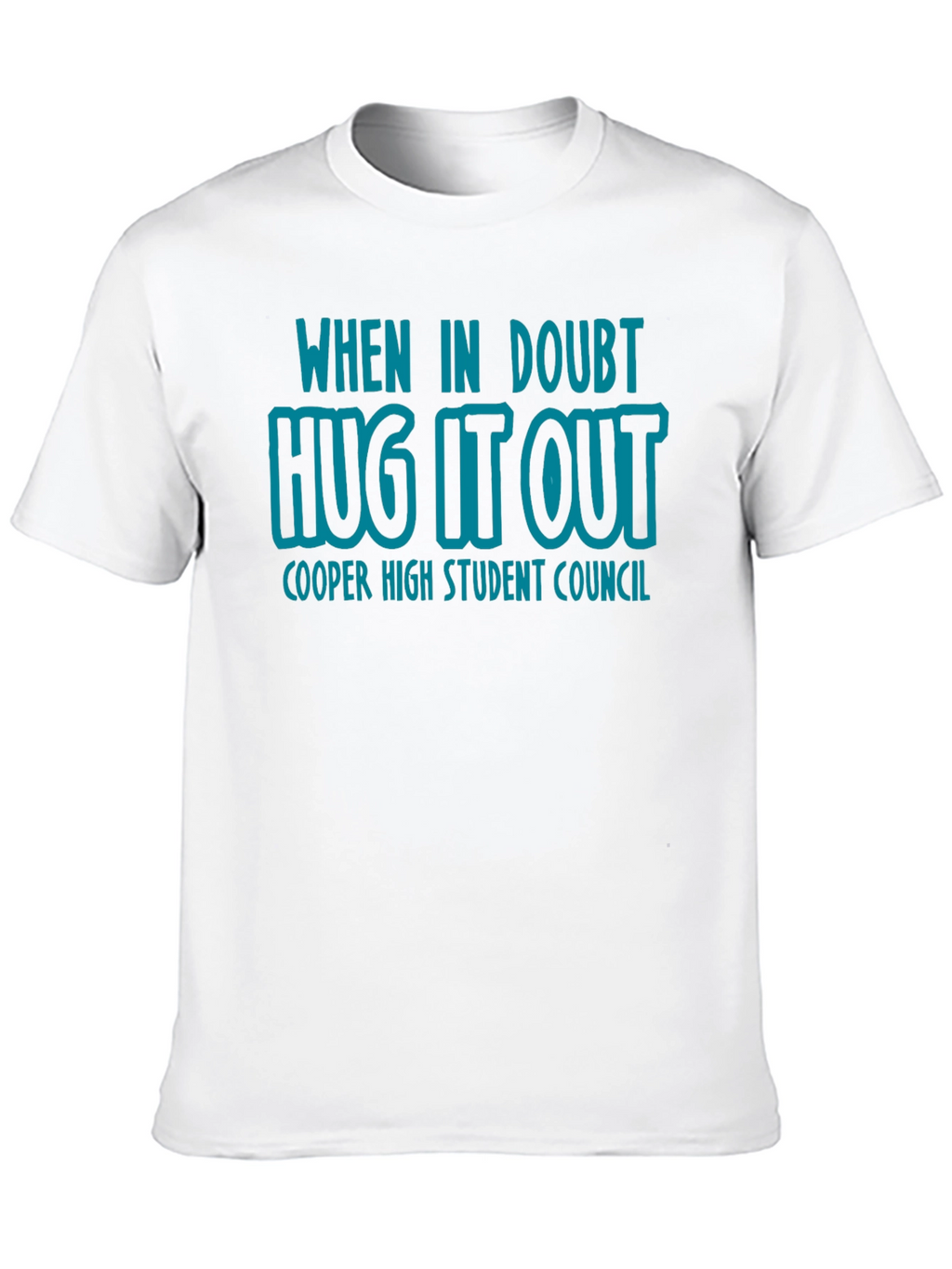 Hug It Out T-Shirt - Cooper High Student Council