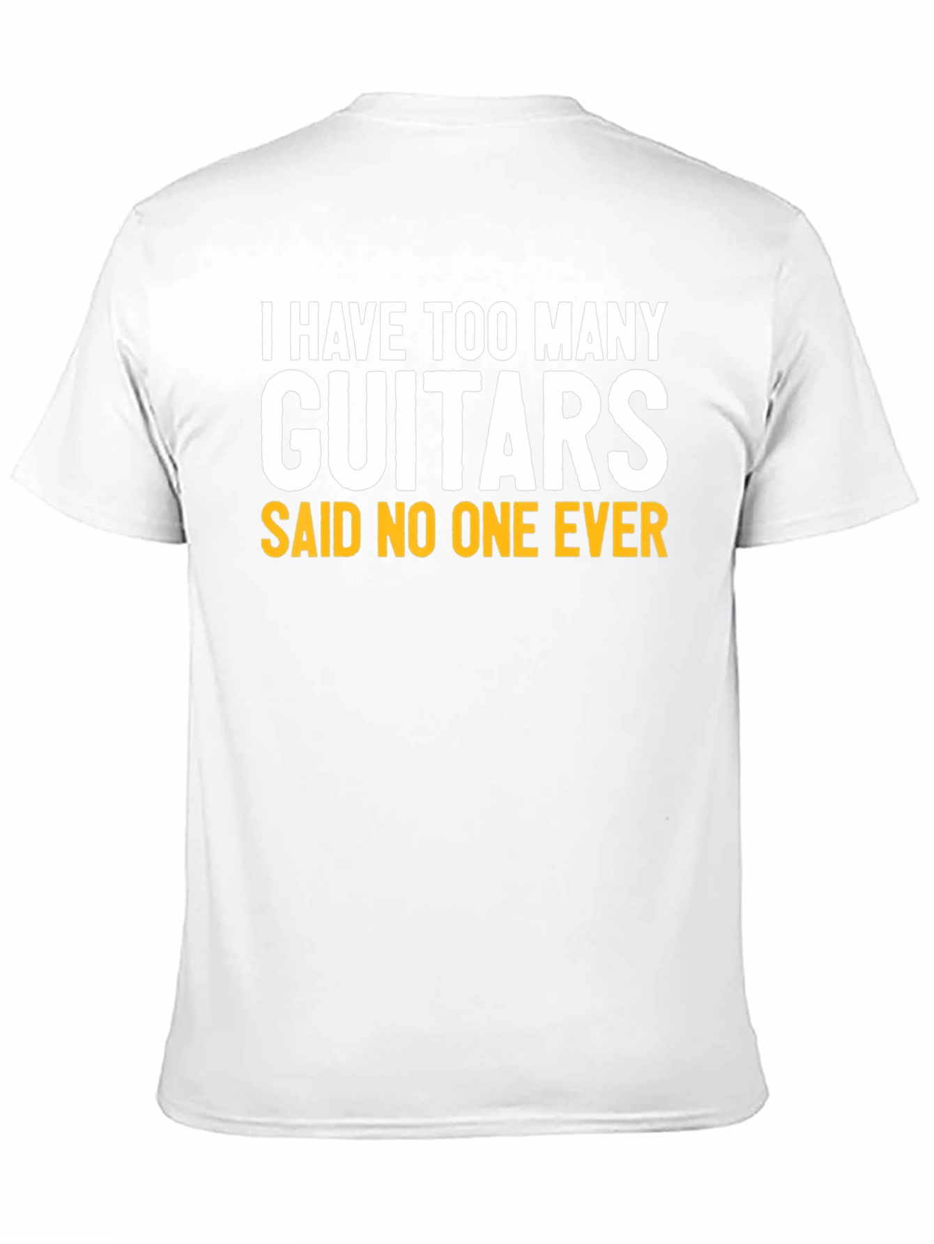 Funny Guitar T-Shirt - I Have Too Many Guitars