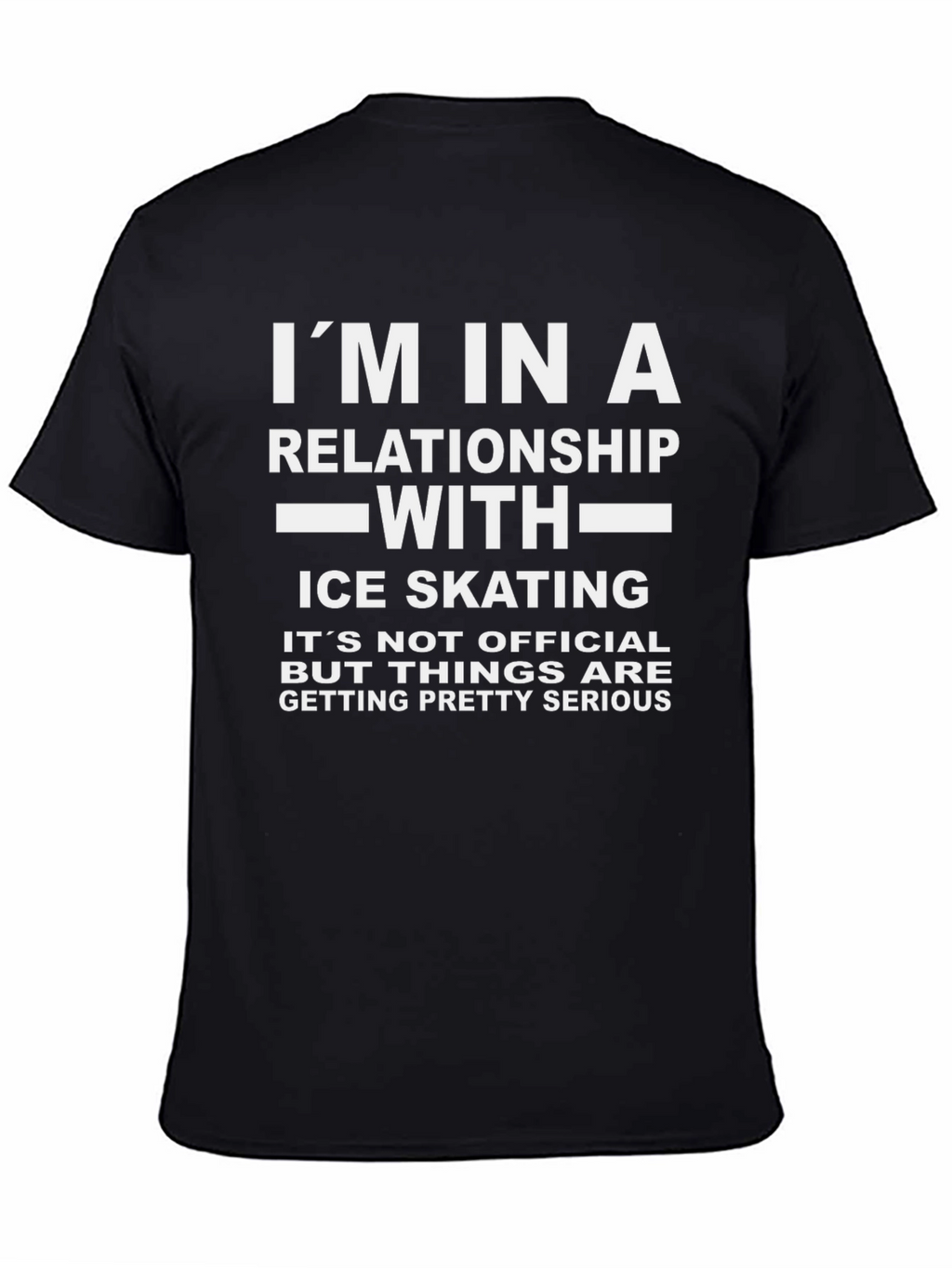 Im In A Relationship With Ice Skating T-Shirt