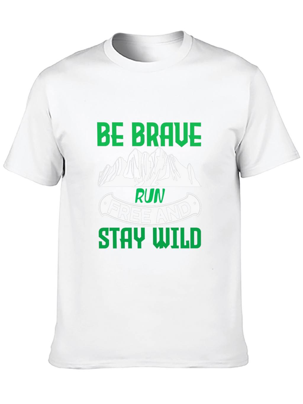Be Brave Run Free and Stay Wild Black T-Shirt