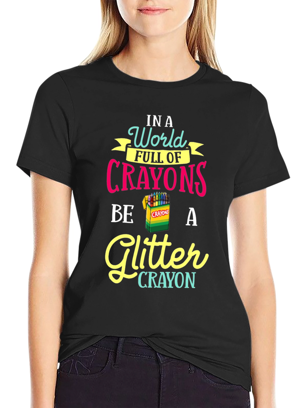 Be a Glitter Crayon T-Shirt