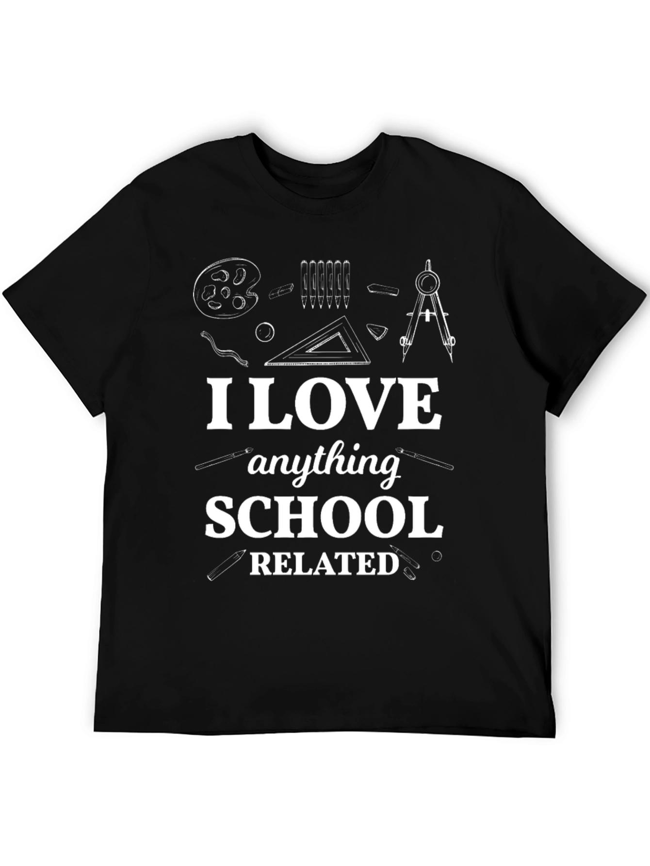 I Love Anything School Related Black T-Shirt