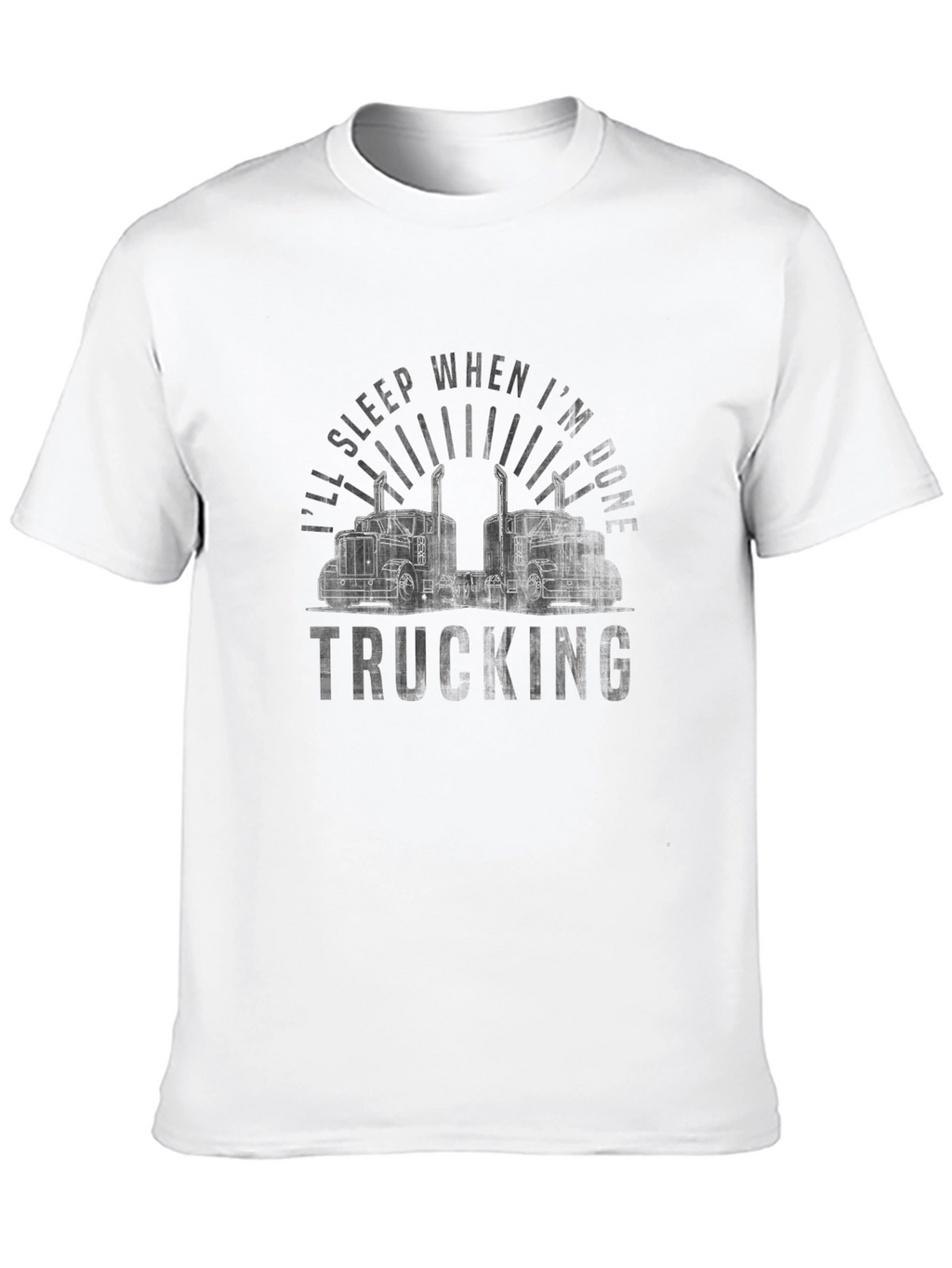 Ill Sleep When Im Done Trucking T-Shirt