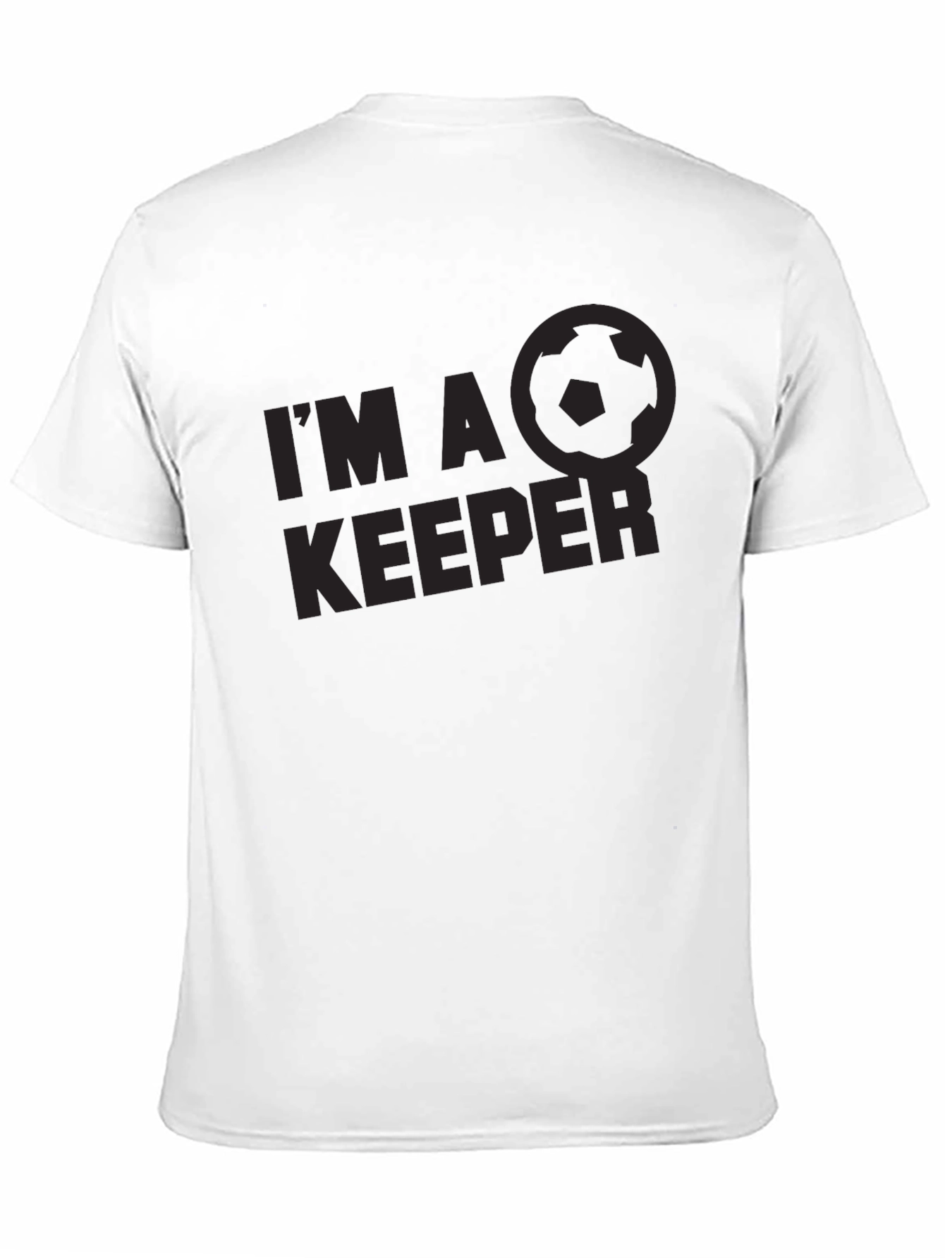 Im a Keeper Soccer T-Shirt