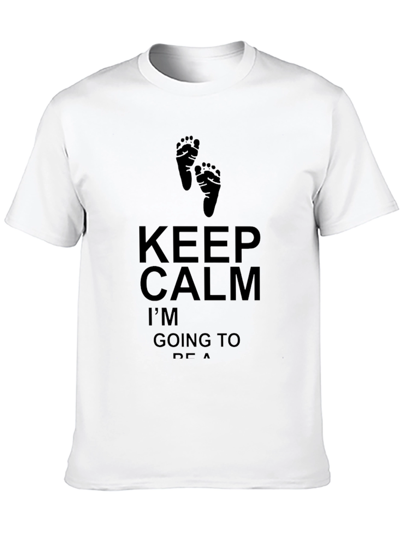 Keep Calm Im Going to Be a... T-Shirt
