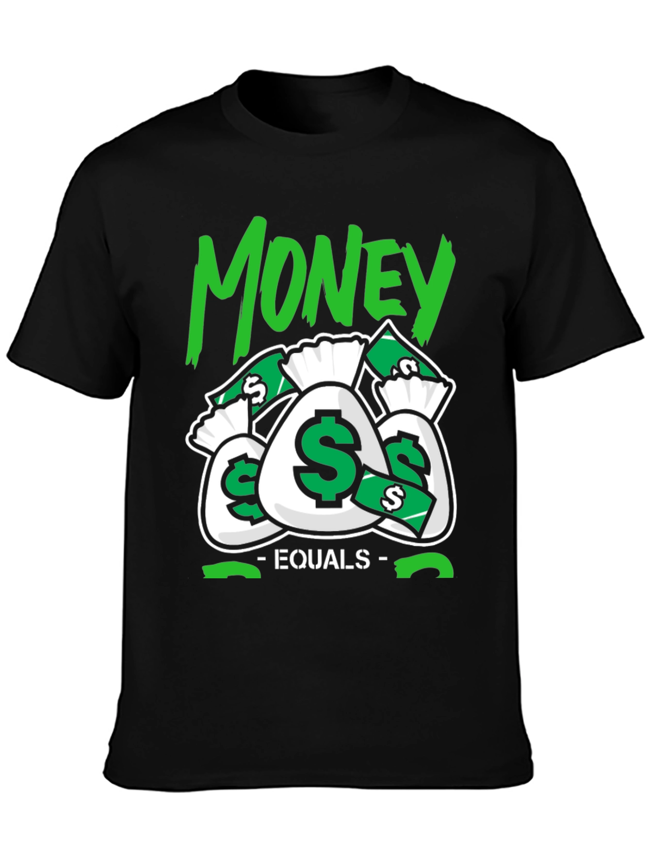 Money Equals T-Shirt