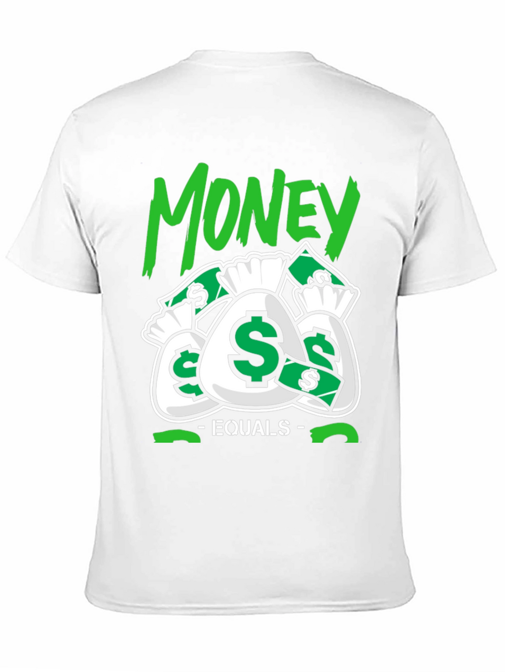 Money Equals T-Shirt