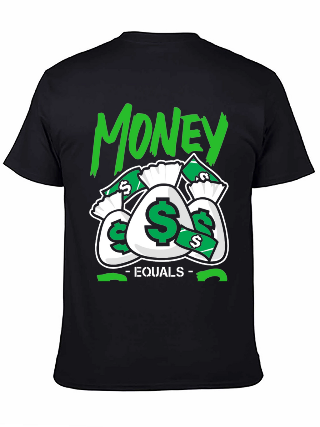 Money Equals T-Shirt
