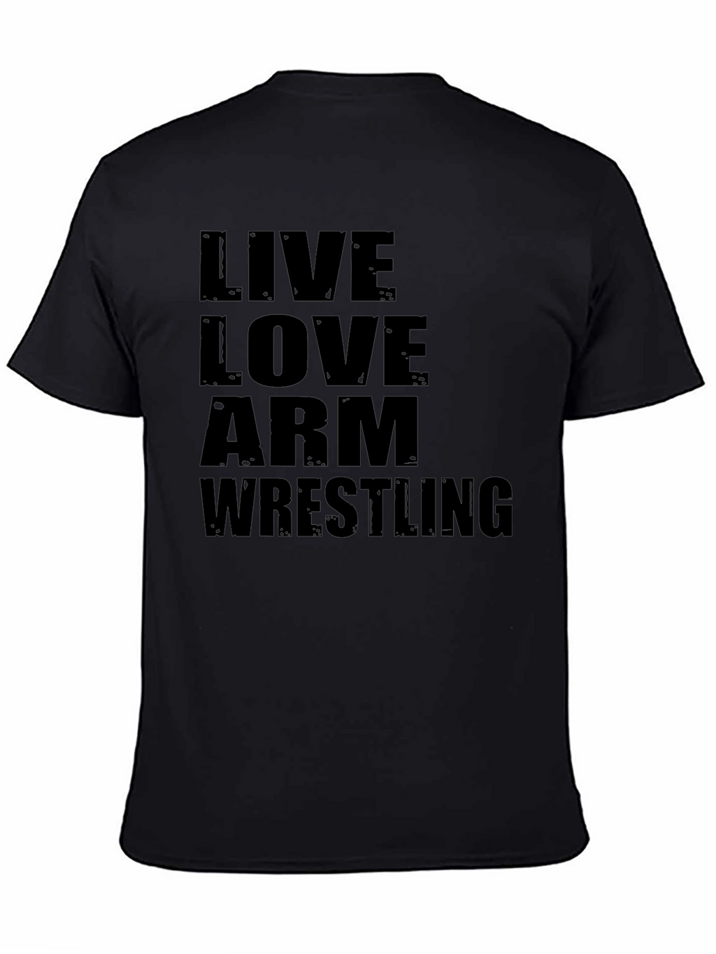 Live Love Arm Wrestling Black T-Shirt