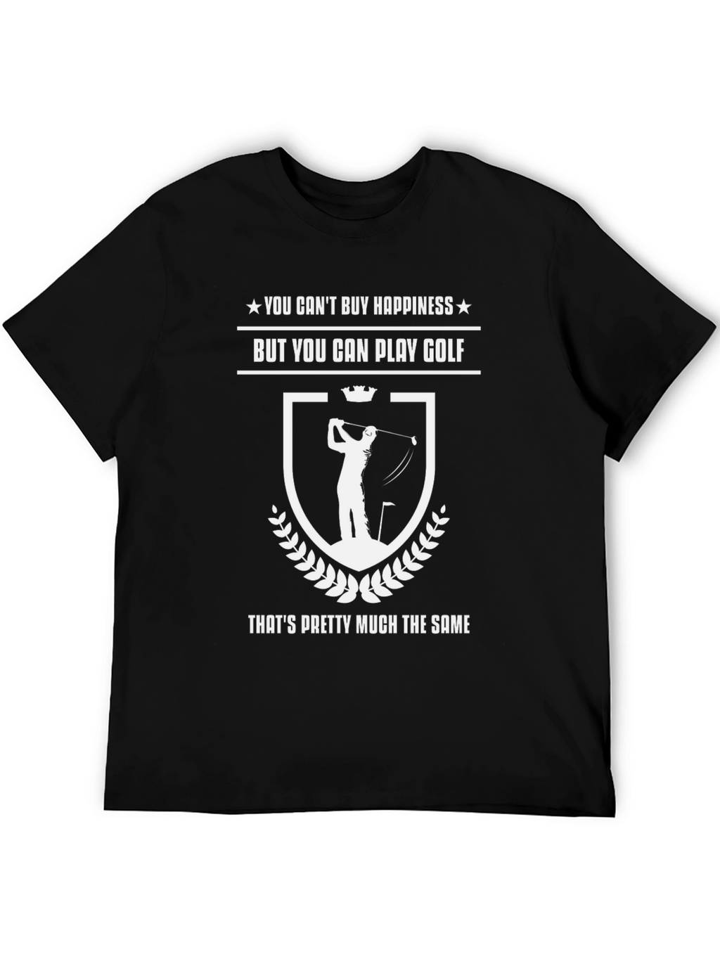 Golf Lover T-Shirt: Cant Buy Happiness Play Golf!