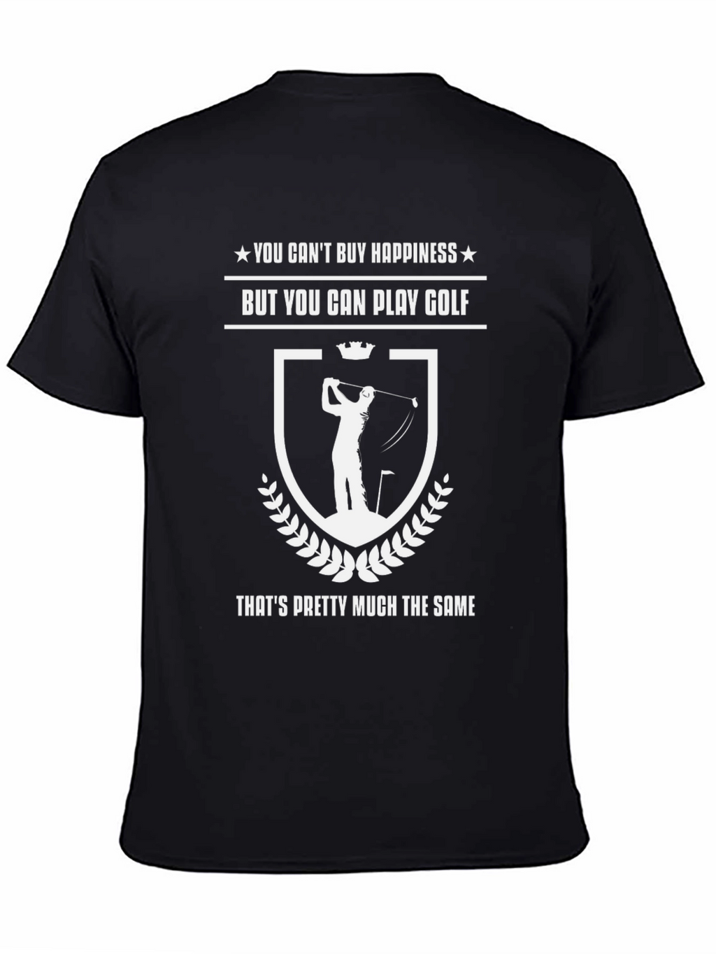 Golf Lover T-Shirt: Cant Buy Happiness Play Golf!