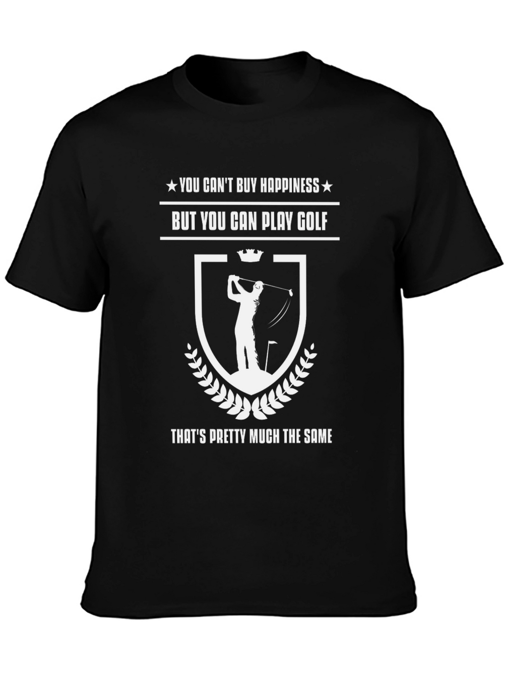 Golf Lover T-Shirt: Cant Buy Happiness Play Golf!