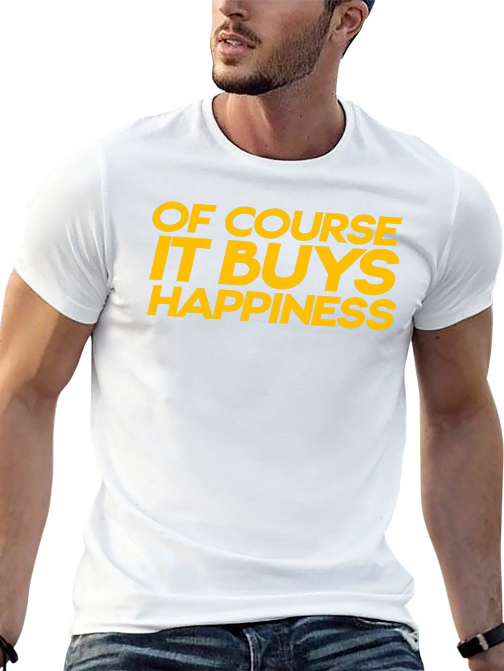 Funny Of Course It Buys Happiness Graphic T-Shirt