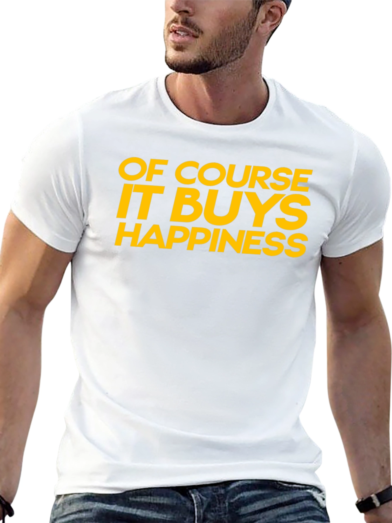Funny Of Course It Buys Happiness Graphic T-Shirt