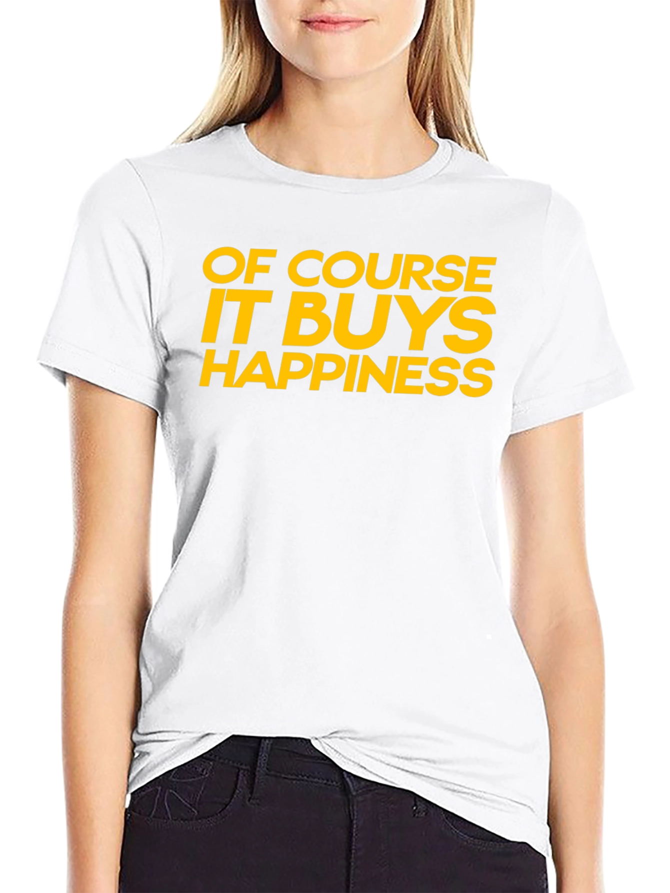 Funny Of Course It Buys Happiness Graphic T-Shirt