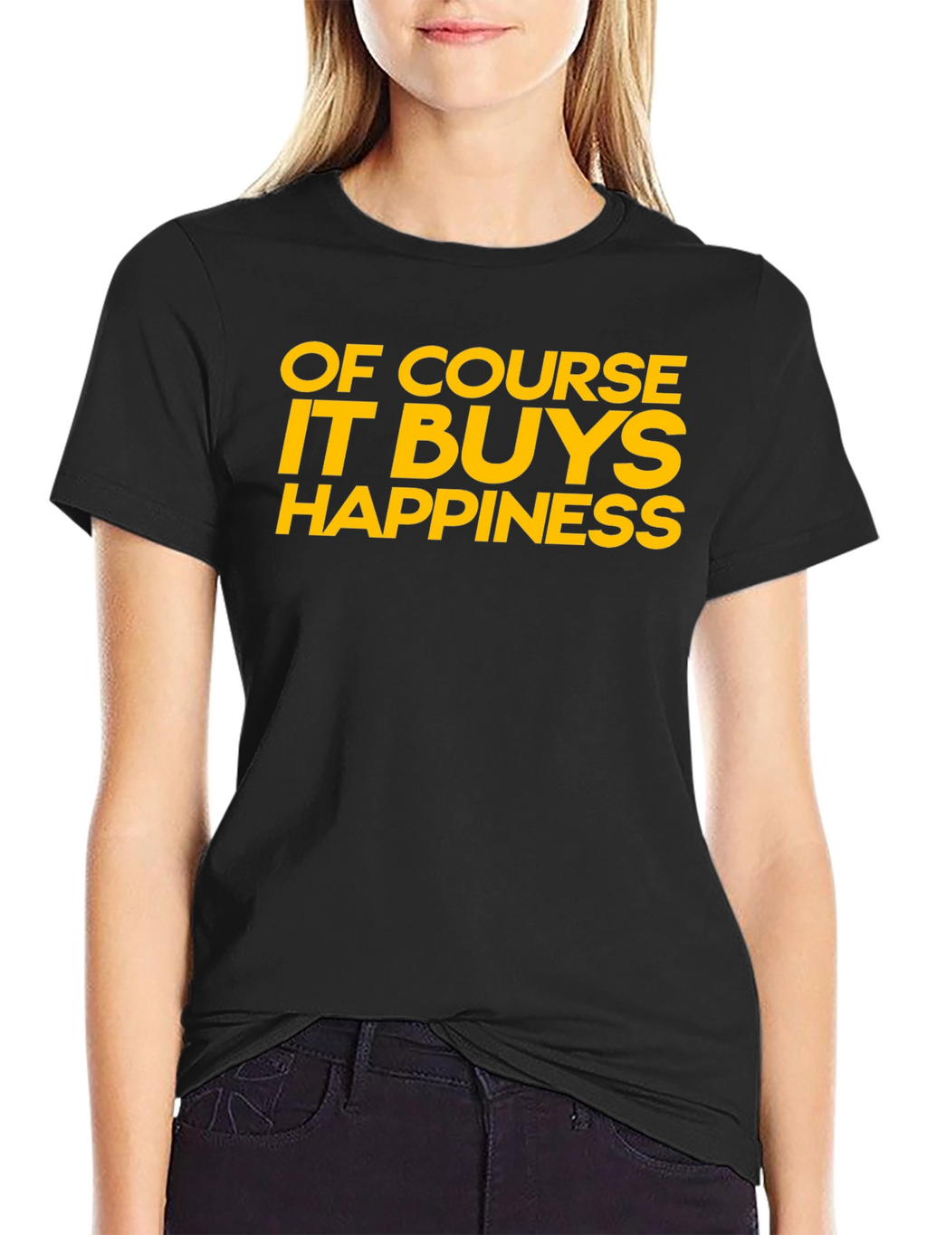 Funny Of Course It Buys Happiness Graphic T-Shirt