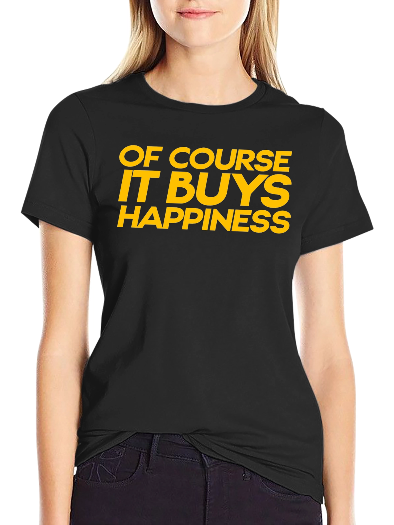 Funny Of Course It Buys Happiness Graphic T-Shirt