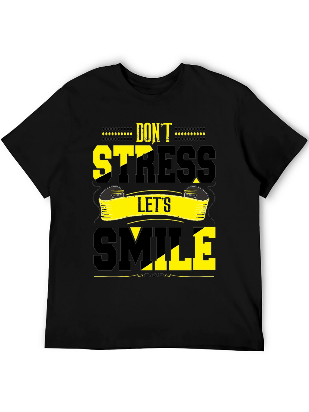 Dont Stress Lets Smile Graphic Tee