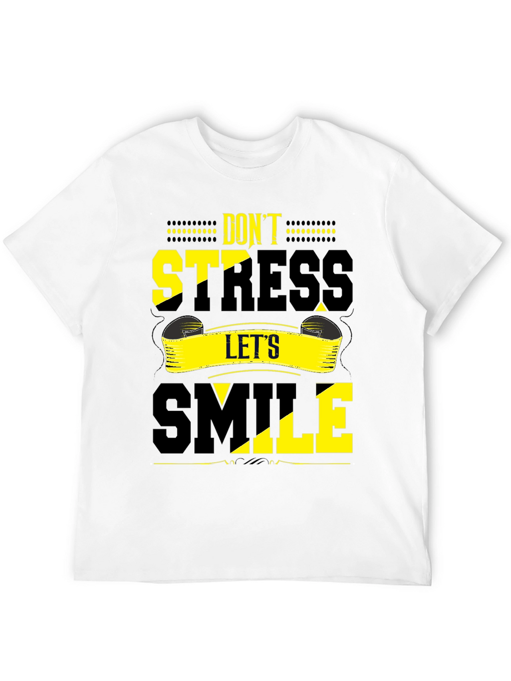 Dont Stress Lets Smile Graphic Tee